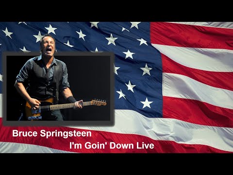 Bruce Springsteen - I'm Goin' Down (Lyrics) Live
