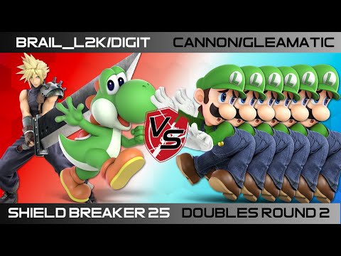 Shield Breaker 25 Doubles - Brail_L2K/Digit vs. Cannon/Gleamatic