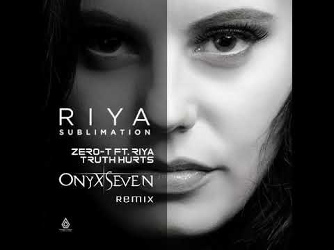 Zero-T ft. Riya - Truth Hurts (OnyxSeven Remix) [UNRELEASED]