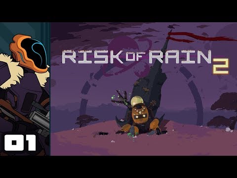 Let's Play Risk Of Rain 2 [Early Access] - PC Gameplay Part 1 - All Risk, No Rain