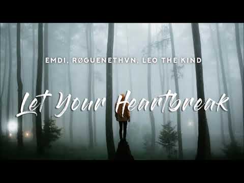 EMDI x RØGUENETHVN  Let Your Heartbreak feat  Leo the Kind (Copyright FREE music) (DMCA FREE)