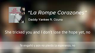 La Rompe Corazones - Daddy Yankee ft. Ozuna [English Subtitles]