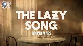 Bruno Mars ~ The Lazy Song (Lyrics)