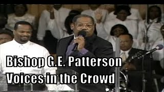 Bishop GE Patterson Classic 'Voices In the Crowd'-PALM Sunday Message