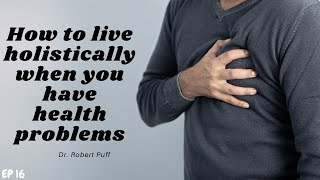 The Holistic Success Show: Episode 16