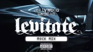 Hollywood Undead - Levitate (Rock Mix) [Preview]