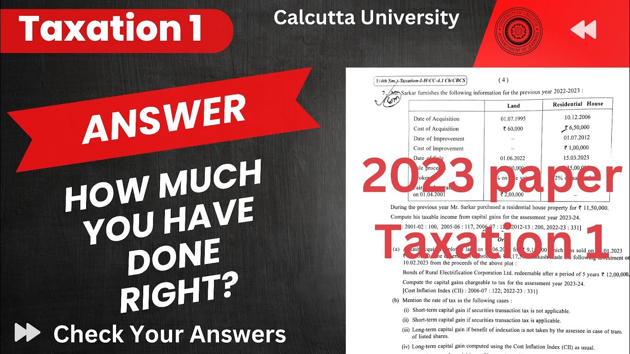 Taxation 1 All Answer Semester 4 CU Bcom Exam Honours 2023 || Calcutta University Taxation-I 2023 ||