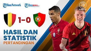 Highlight & Hasil Euro 2020 Belgia 1-0 Portugal, Perjuangan CR7 cs Hanya Sampi di Babak 16 Besar
