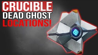 Destiny Crucible Map Ghosts Locations - W/ Timestamps!