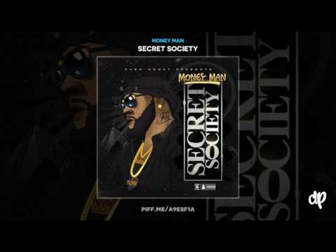 Money Man - Put In Work (Secret Society Mixtape)