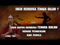 Cara Membuka TENAGA DALAM Sendiri Tanpa Tirakat Dan Mantra
