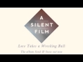 A Silent Film - Sand & Snow - Love Takes a ...