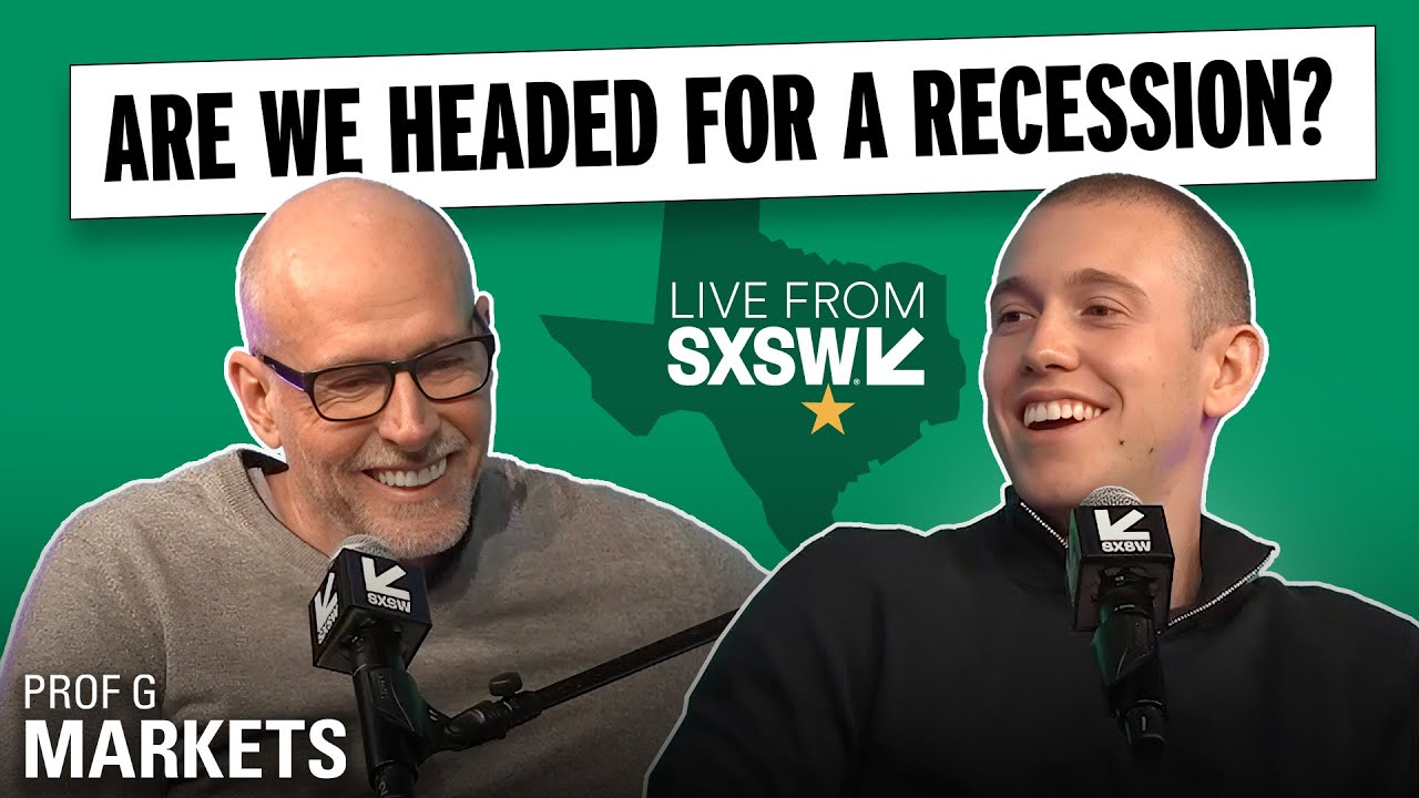 Are We Headed For a Recession? + How Tariffs Hurt Housing (Live at SXSW) | Prof G Markets