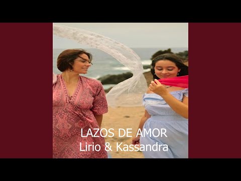 Lazos de Amor (feat. Kassandra)