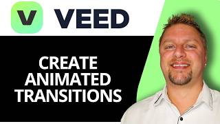 How to Create Animated Transitions | VEED AI Video Editing Tutorial 2026
