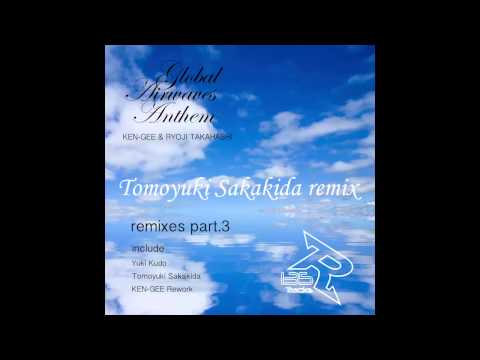 KEN-GEE & RYOJI TAKAHASHI - Global Airwaves Anthem remixes part3 [Trailer mix] / R135TRACKS