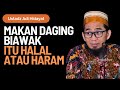 MAKAN DAGING BIAWAK ITU HALAL ATAU HARAM USTADZ ADI HIDAYAT