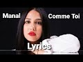 Manal - Comme Toi ( Lyrics )