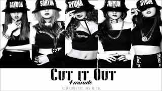 Cut It Out - 4Minute (Color Coded Lyrics: HAN, ROM, ENG)