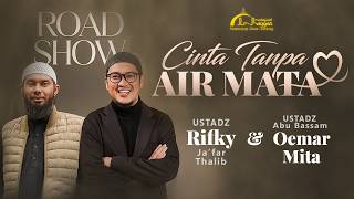 Download lagu 'CINTA TANPA AIR MATA' Ust Rifky Ja'far Thalib Dan Ust Oemar Mita, Lc mp3