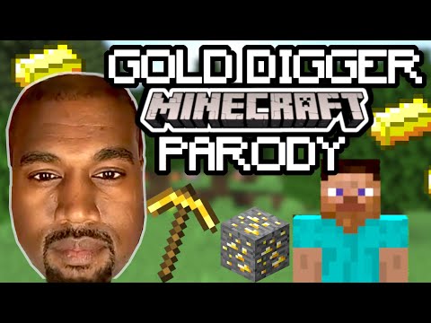 Kanye West - Gold Digger (Minecraft Parody)