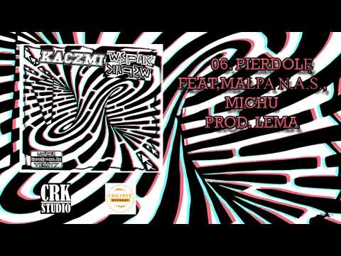 06. Kaczmi - "Pierdolę" feat. Małpa N.A.S., Michu (prod. Lema)