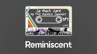 181. So Much Love by The Rocket Summer