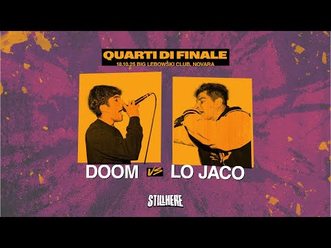 Still Here Battle - DOOM vs LO JACO [Quarti di finale | 18.10.2025]