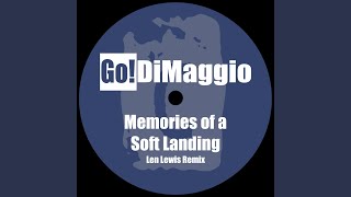 Memories of a Soft Landing