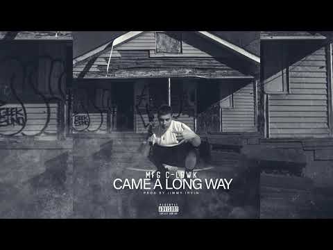 MFG C-LOWK-"Came A Long Way" -Prod By Jimmy Irvin
