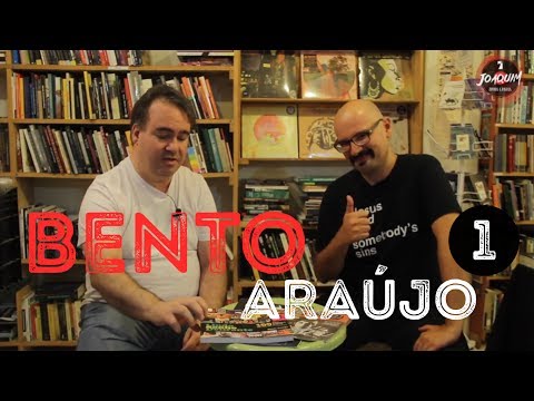 Joaquim Apresenta: Bento Araújo - Parte 1