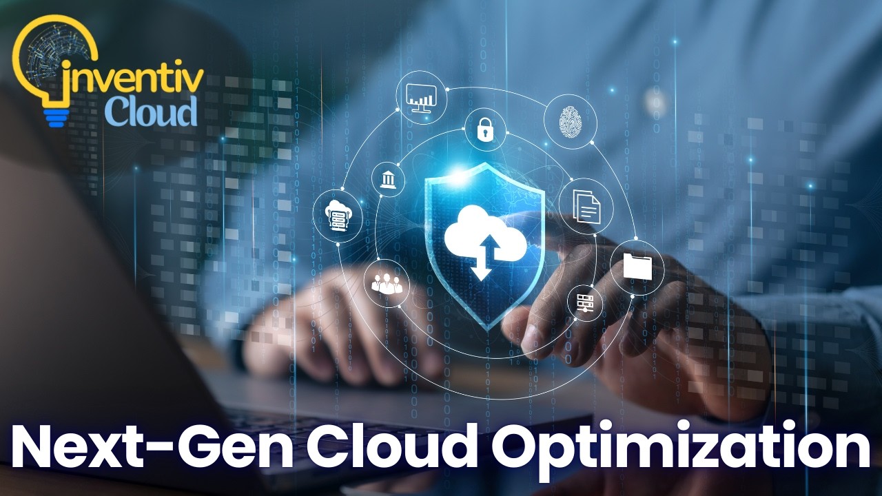 Cloud Optimization That Maximizes Performance — By InventivCloud