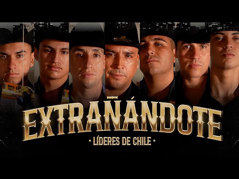 Lideres De Chile - Extrañándote (Cover)