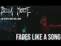 Bella Morte - Fades Like a Song - Live @ Nite Light Cafe 2009