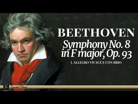 Beethoven - Symphony No. 8 Op. 93: I. Allegro Vivace | Classical Music