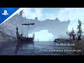 The Elder Scrolls Online - Console Enhanced Launch Trailer | PS5, PS4