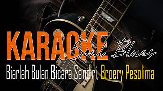 Download lagu KARAOKE 'Biarlah Bulan Bicara Sendiri' Broery Pesolima mp3 Download lagu KARAOKE 'Biarlah Bulan Bicara Sendiri' Broery Pesolima mp3