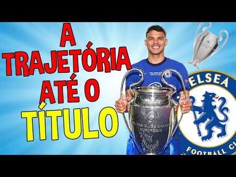 A TRAJETÓRIA DO CHELSEA ATÉ O TÍTULO DA CHAMPIONS!!