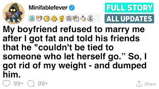 My boyfriend refused to marry me after I got fat and told his friends [FULL STORY]