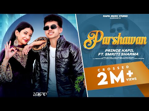 PARSHAWAN (OFFICIAL VIDEO) II Master Prince kapil  II Kapil Brothers II Latest Punjabi Song 2024