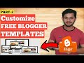 How to customize Blogger Template for FREE Download Step By Step - Blogger Series Part 2 How to customize Blogger Template for FREE Download Step By Step - Blogger Series Part 2