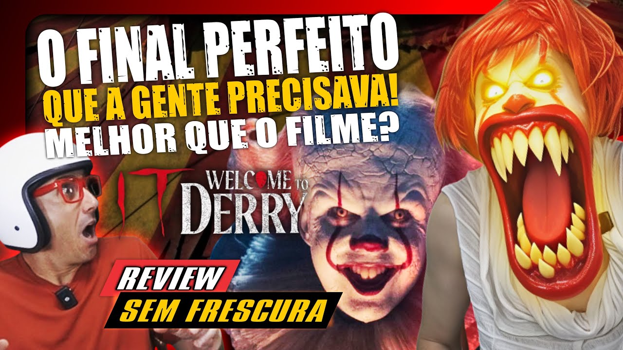 IT: BEM-VINDOS A DERRY, O FINAL PERFEITO QUE A GENTE PRECISAVA! 🎈 MELHOR QUE O FILME? #review