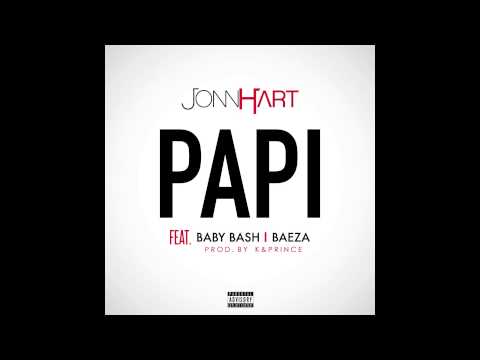 JONN HART f/ BABY BASH & BAEZA - "Papi"