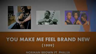 NORMAN BROWN    "You Make Me Feel Brand New"   (1999)