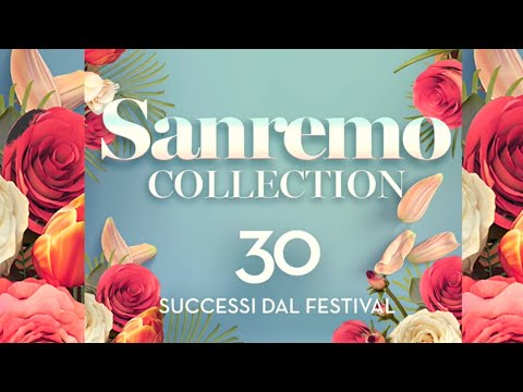 Sanremo collection - 30 successi dal festival | Best Italian Music Festival Songs