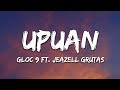 Gloc 9 - Upuan (Lyrics) ft. Jeazell Grutas