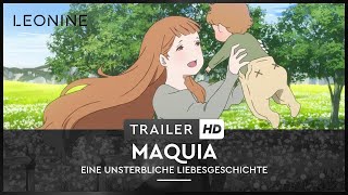 Maquia - Eine unsterbliche Liebesgeschichte Film Trailer
