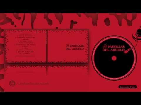 Las Pastillas del Abuelo . "Las Pastillas del Abuelo" . Álbum completo HD