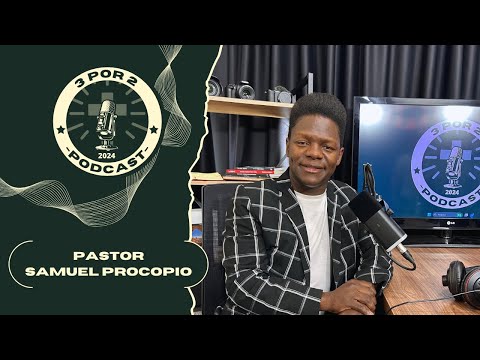 Pastor Samuel Procopio – Três por dois Podcast #09