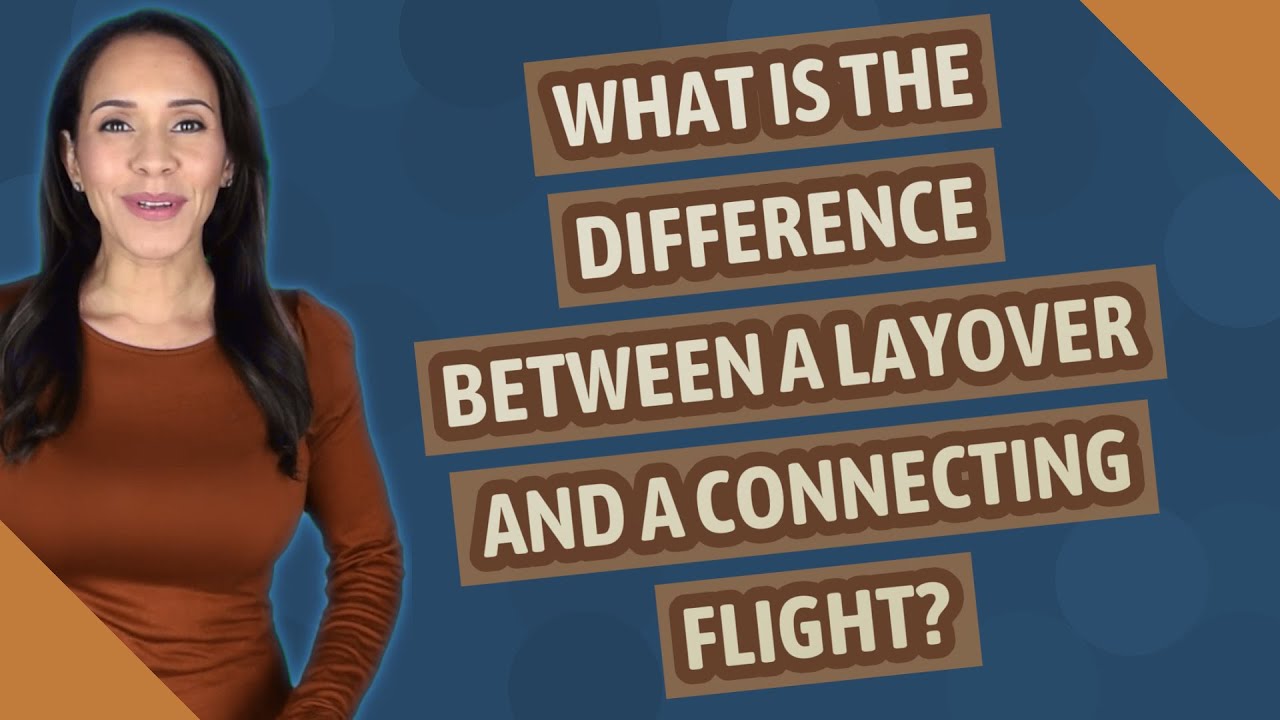 What is a stopover vs connecting flight? Tipseri